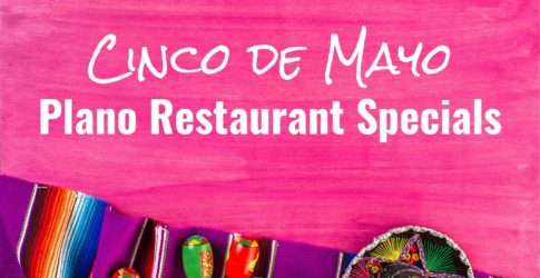 Image of Plano Cinco de Mayo 2020 Restaurant Specials