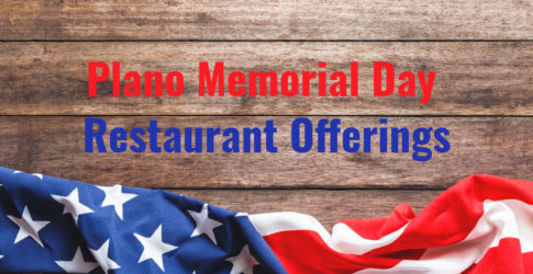 Image of Plano Memorial Day Restaurant Offerings