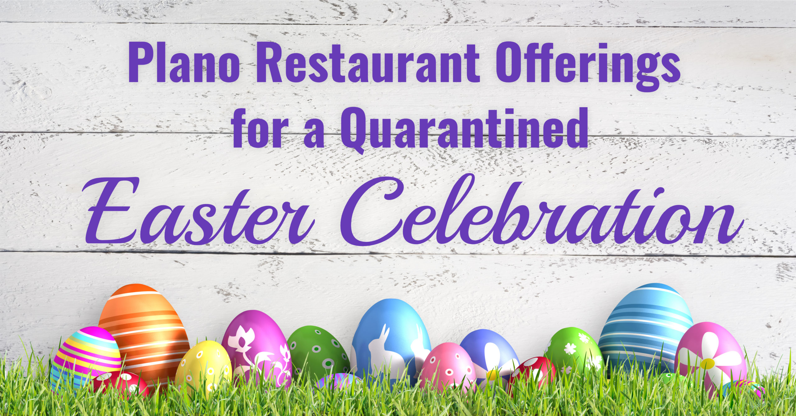 Plano Restaurant Offerings for a Quarantined Easter Celebration graphic