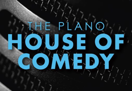 Image of The Plano House of Comedy