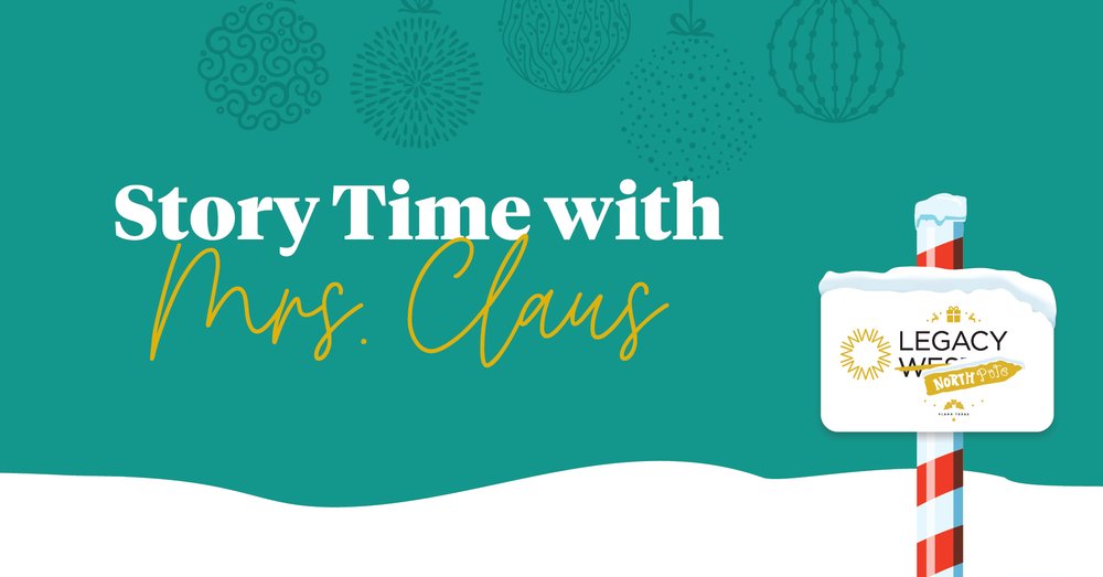 Story Time with Mrs Claus at Legacy West