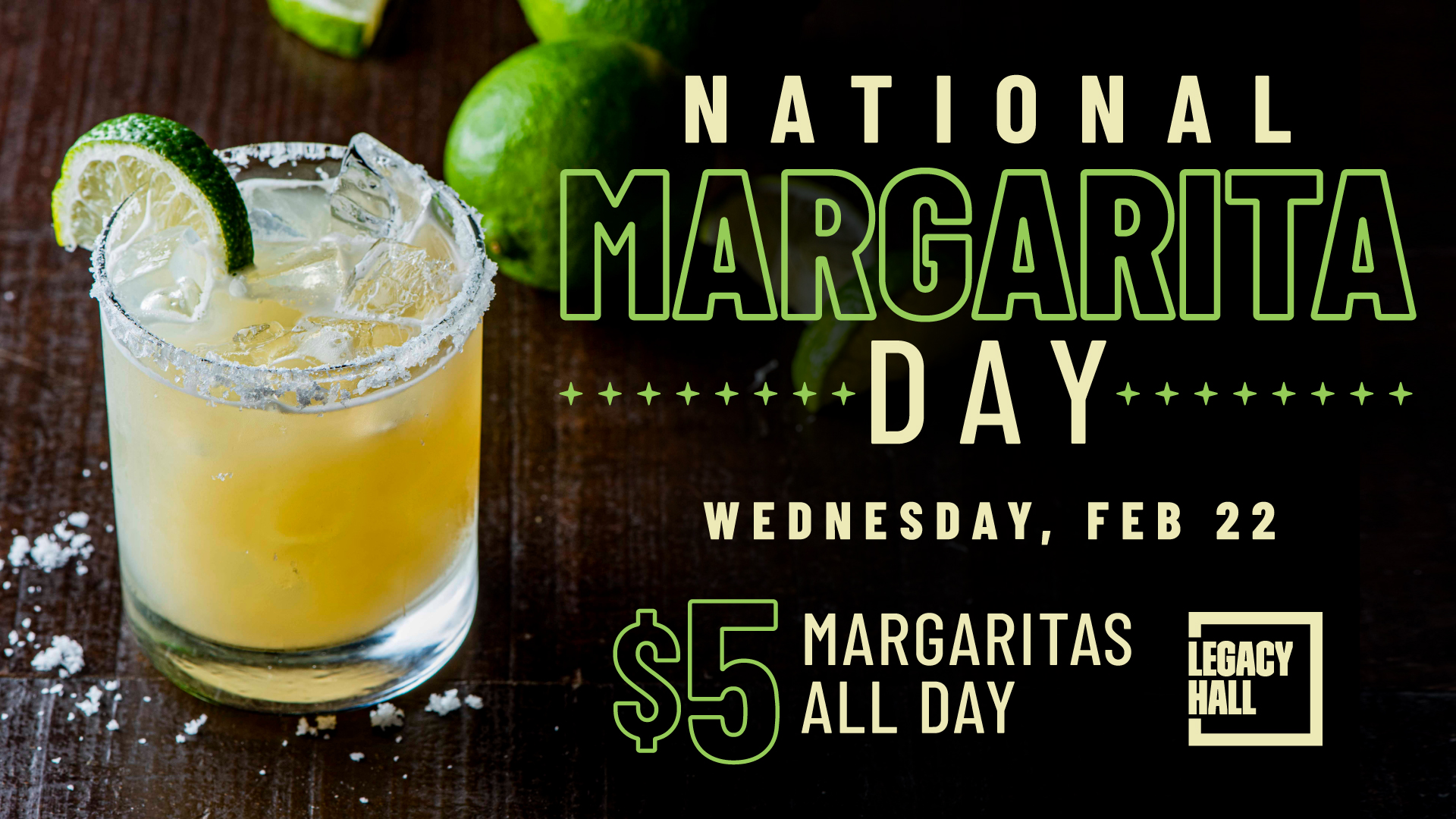 National Margarita Day at Legacy Hall