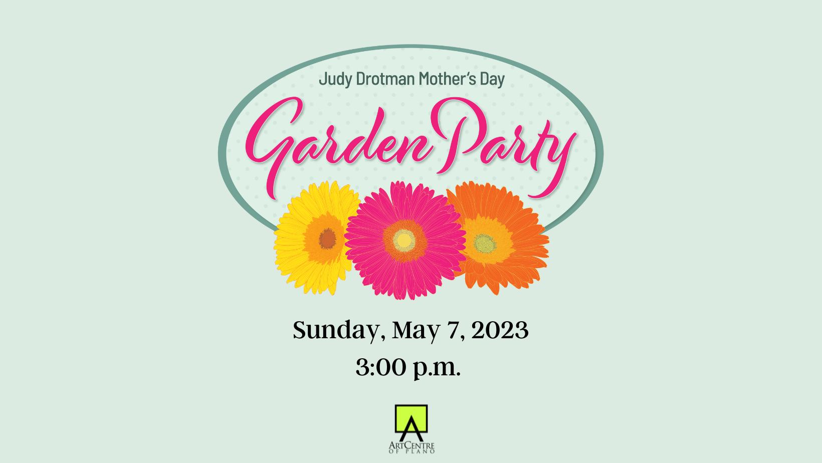 Judy Drotman Mother's Day Garden Party