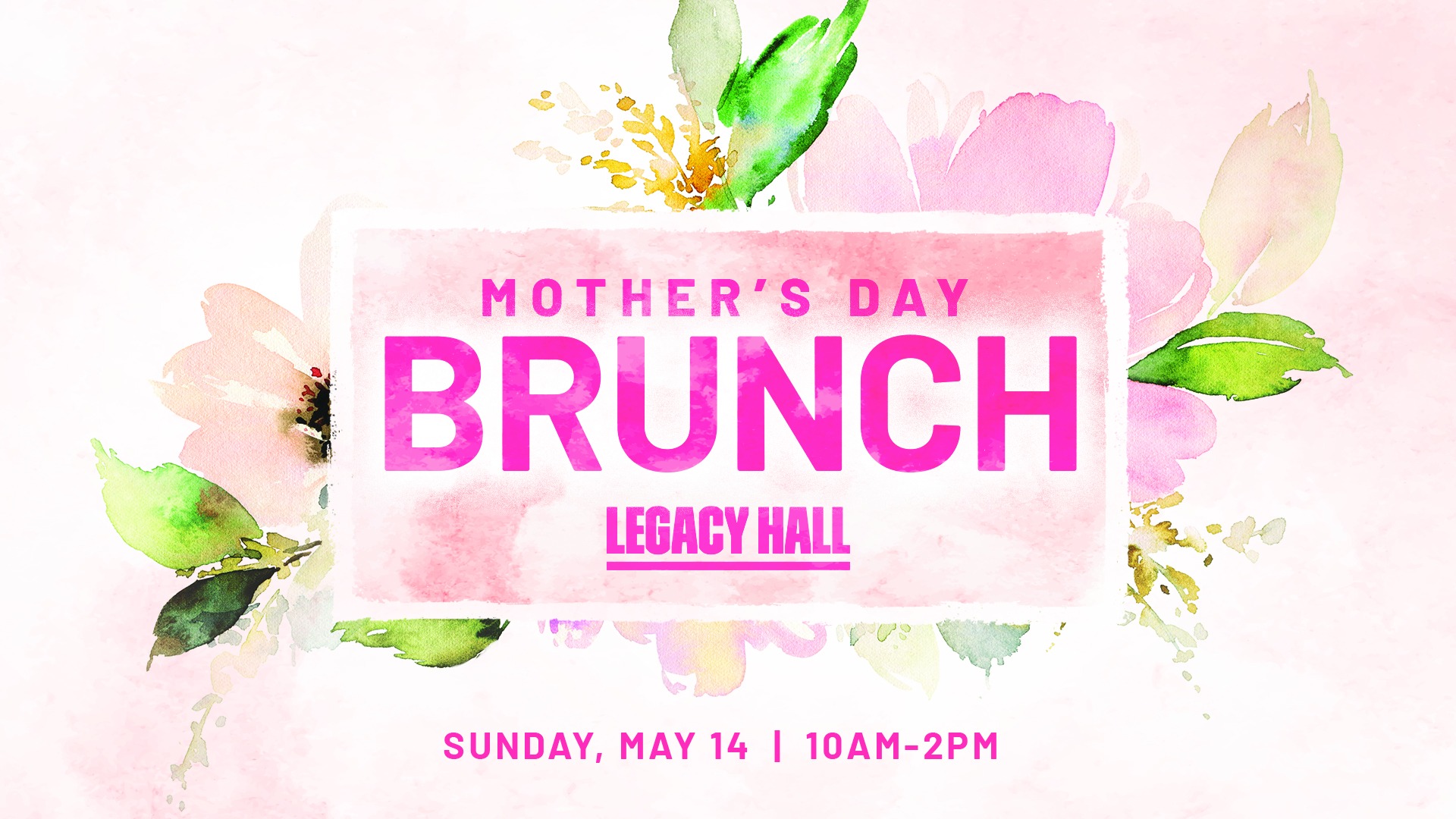 Mother's Day Brunch at Legacy Hall