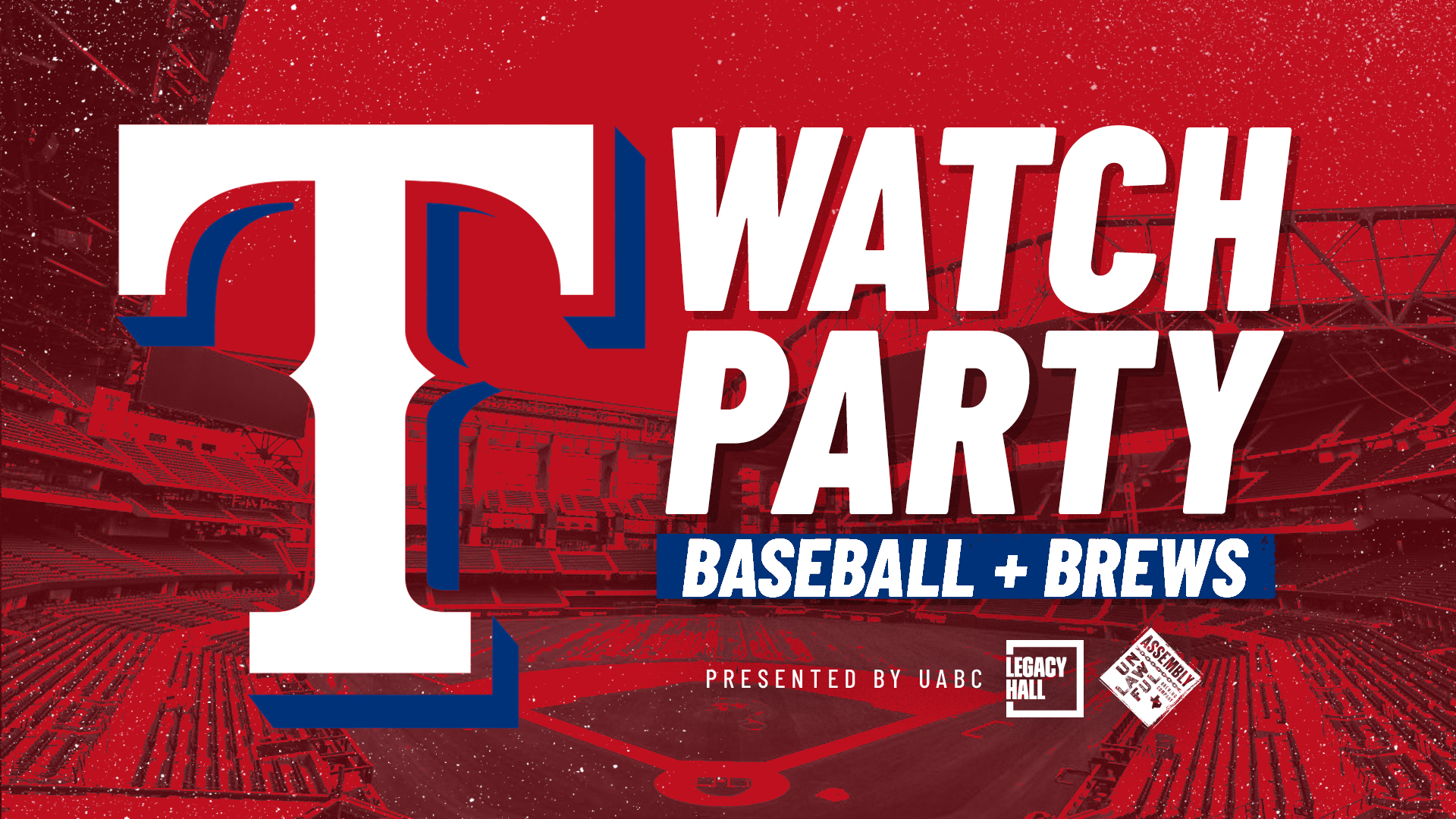 Texas Rangers Watch Party Legacy Hall