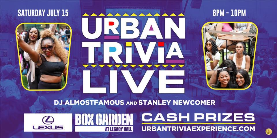 Urban Trivia 7-15-2023 at Legacy Hall