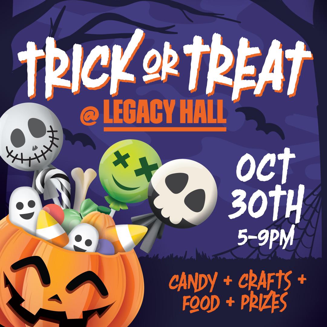 Trick or Treat at Legacy Hall