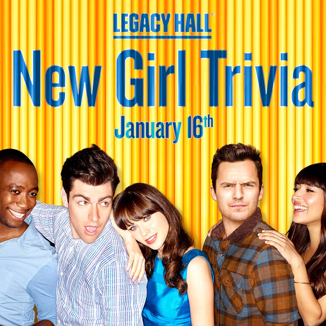 New Girl Trivia at Legacy Hall