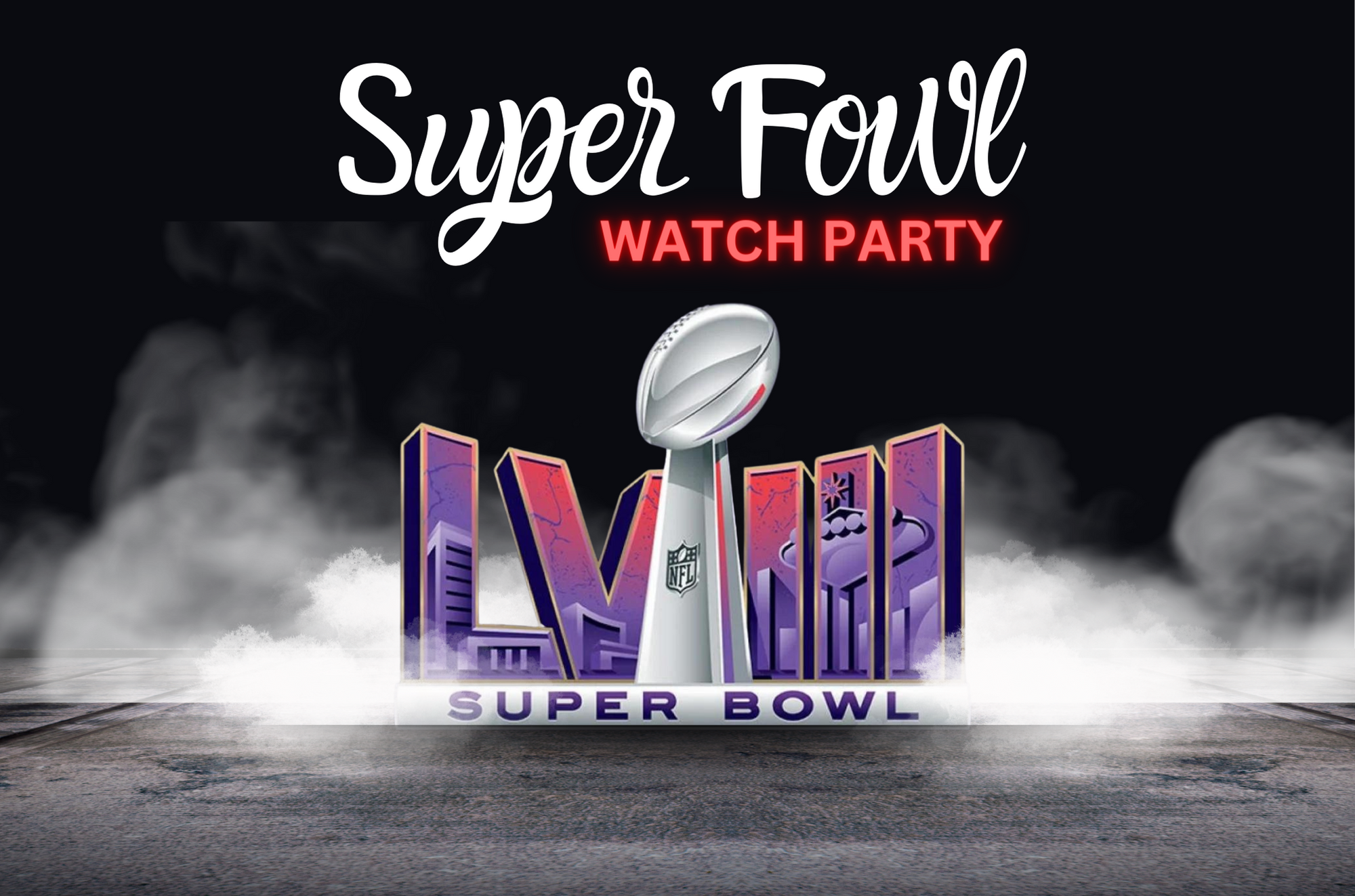 Super Fowl Watch Party at Fowling Warehouse DFW