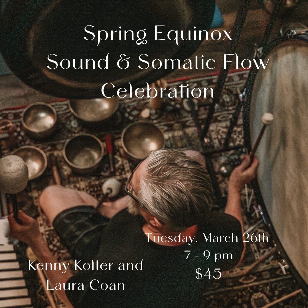 Spring Equinox Sound & Somatic Flow Celebration