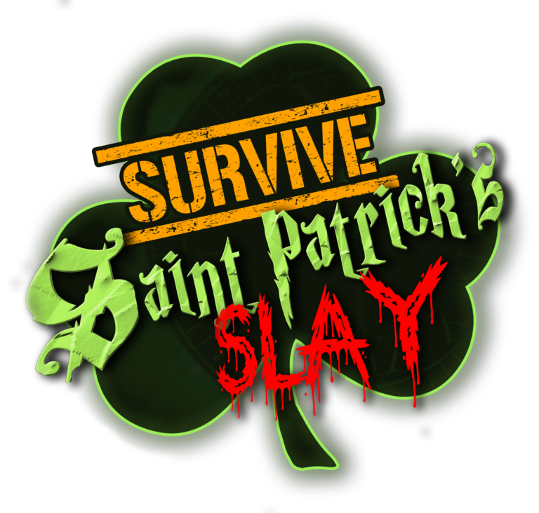 Survive Saint Patrick Slay at Dark Hour