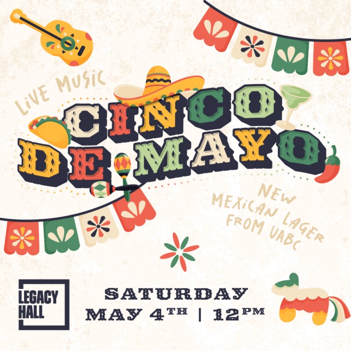 Cinco De Mayo at Legacy Hall 2024