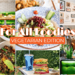 A collage of vegetarian dishes, a smiling chef, a sandwich, restaurant interiors, and a wall of framed art. Text reads: For All Foodies: Vegetarian Edition. LETS GO! Plano, TX.