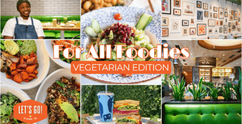 Image of For All Foodies: Vegetarian dining in Plano