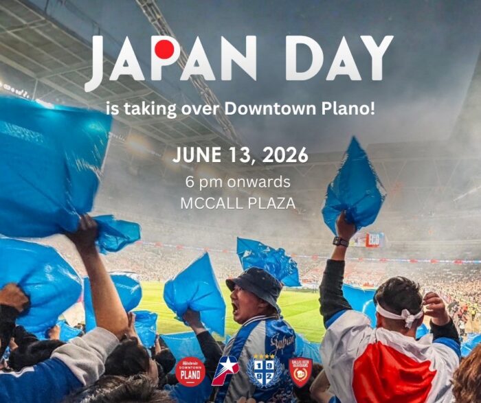 Crowd cheering with blue flags in a stadium. Overlaid text reads: Japan Day is taking over Downtown Plano! Celebrate Soccer in Plano on June 13, 2026, 6 pm onwards, McCall Plaza. Logos of local organizations appear at the bottom.