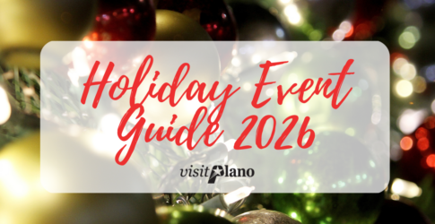 Plano Holiday Event Guide 2026 Image of Plano Holiday Event Guide 2026